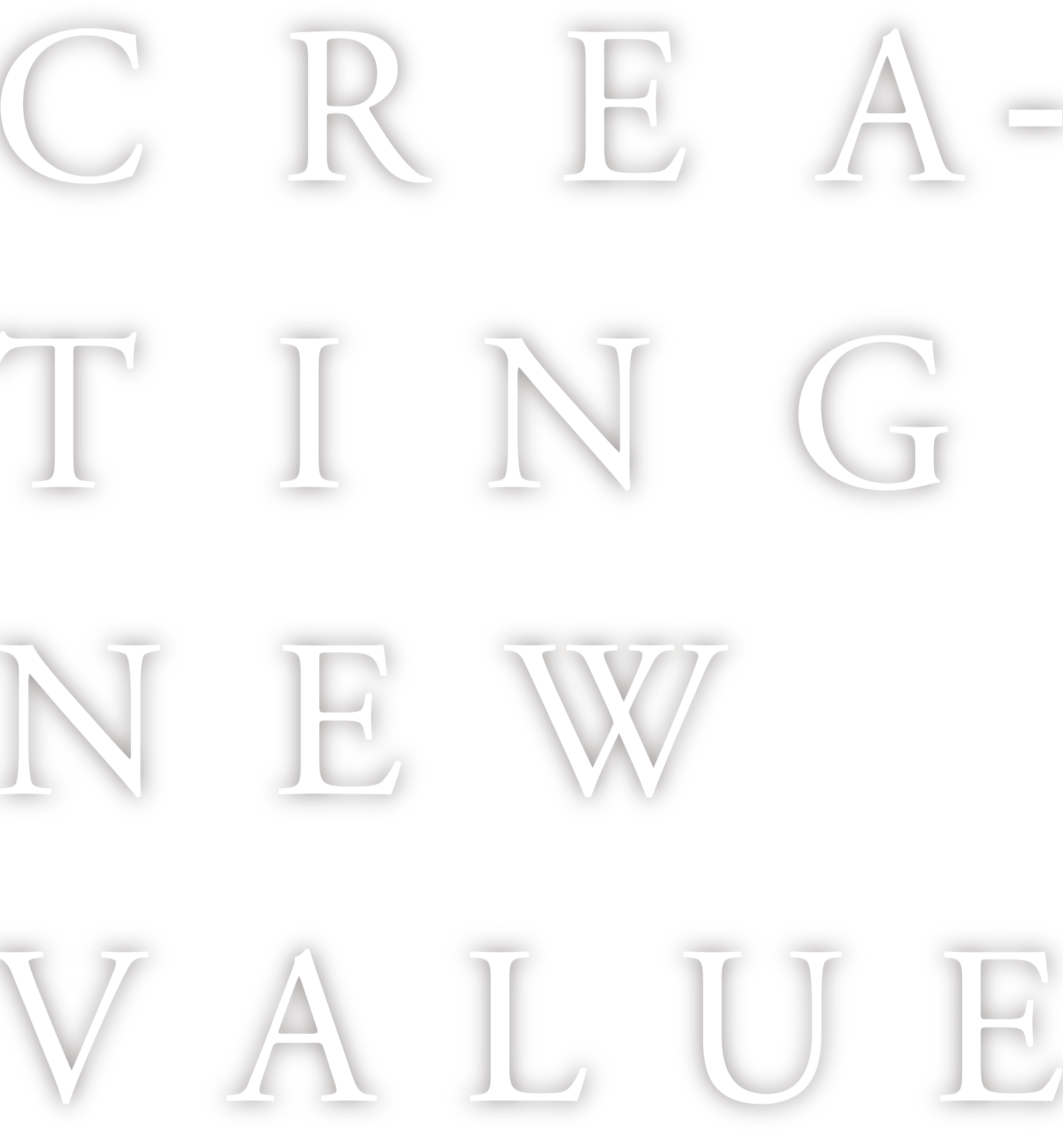 CREATING NEW VALUE